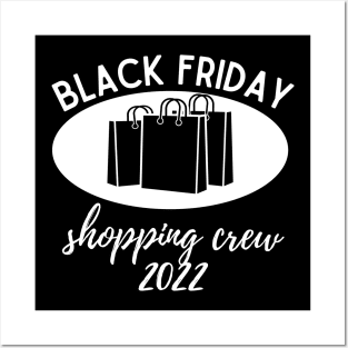 Black Friday Shopping Crew 2022 Posters and Art